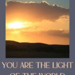 You are the Light of the World (Matthew 5:14-16 - Sermon on the Mount Series)