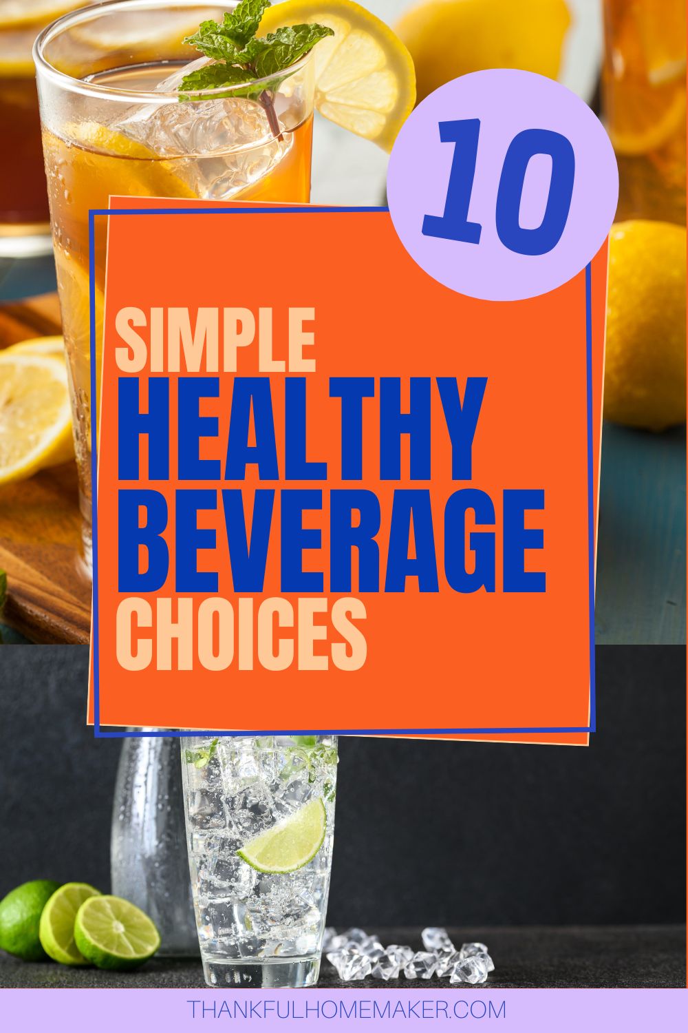 10 Simple Healthy Beverage Choices - Thankful Homemaker