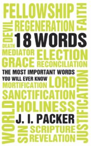 18 Words by JI Packer