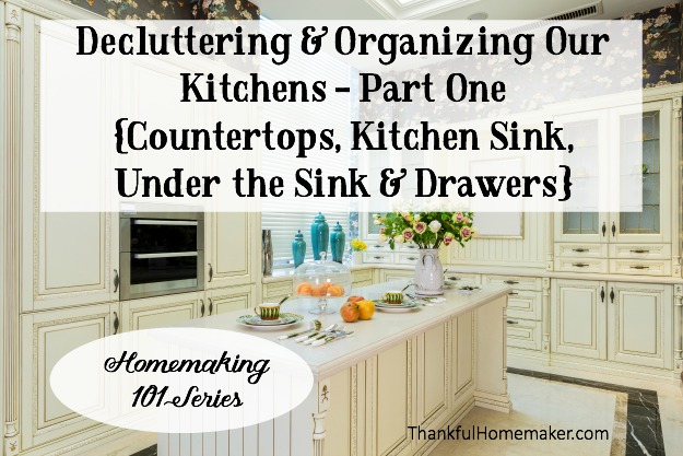 Organizing the Kitchen – Part One