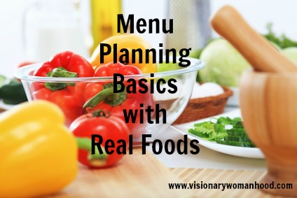 Menu Planning Basics with Real Foods