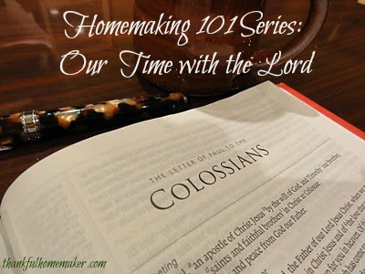 Homemaking 101 Series: Our Time With the Lord