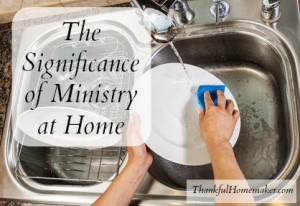 The Significance of Ministry at Home