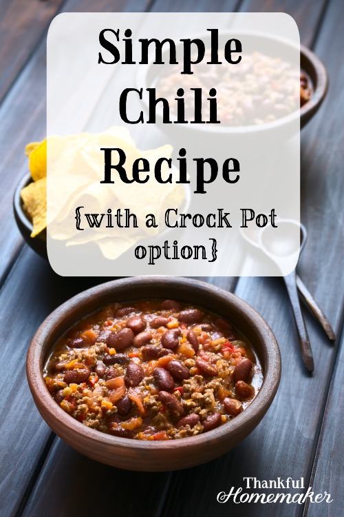Simple Chili Recipe with a Crock Pot Option #chili #simplechilirecipe #chilicrockpot @mferrell