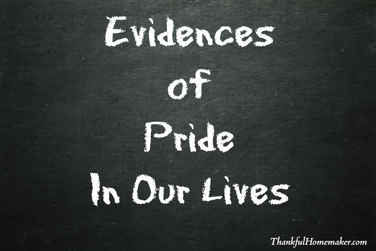 Evidences of Pride in Our Lives