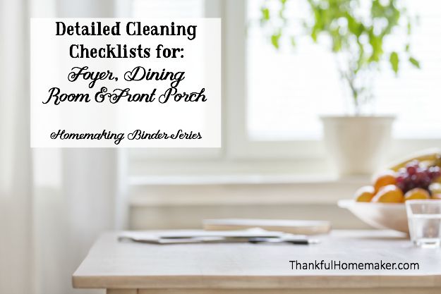 Detailed Cleaning Checklist for: Foyer, Dining Room & Front Porch - Homemaking Binder Series. @mferrell