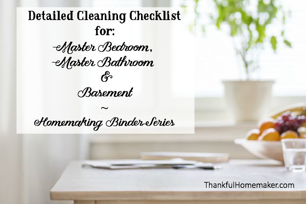 Homemaking Binder Series:  Detailed Cleaning Checklists for Master Bedroom, Master Bathroom & Basement