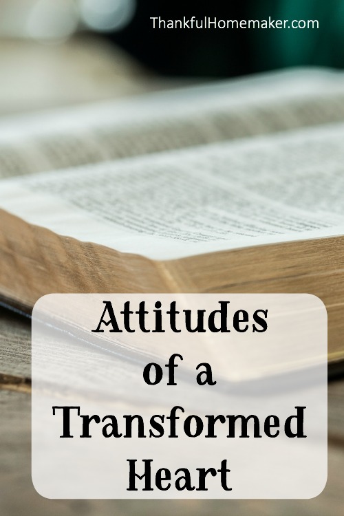 Attitudes of a Transformed Heart