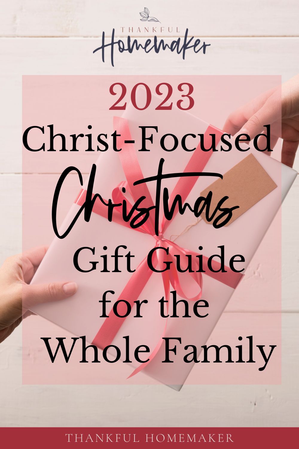 2023 ChristFocused Christmas Gift Guide for the Whole Family