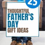 Here are some simple, thoughtful ideas to help you in your Father's Day planning. #fathersdaygifts #fathersday @thankfulhomemaker