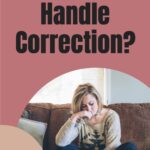 What is the right response to correction whether or not the correction is right or done lovingly and in humility? #correction #humility