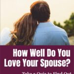 I'm not usually a quiz person, but this particular quiz is a convicting evaluator of how well I am loving my spouse (and others) #loveyourspouse #christianmarriage #marriage #love @thankfulhomemaker