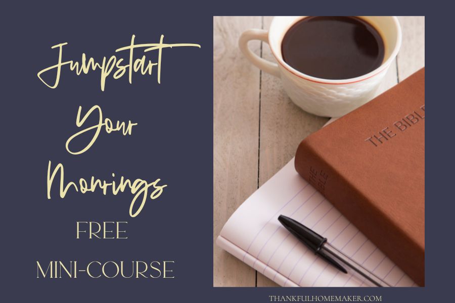 Jumpstart Your Mornings Free Course @thankfulhomemaker