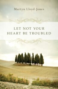 Let Not Your Heart be Troubled books 2023