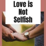 Love looks to the interests of others and puts others above itself  (Philippians 2:4).  Christ is our perfect example of what unselfish love should look like. @thankfulhomemaker