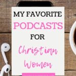 Podcasts are a convenient way to get teaching and encouragement that fits into your schedule. #podcasts #christianpodcasts #podcastforwomen @mferrell