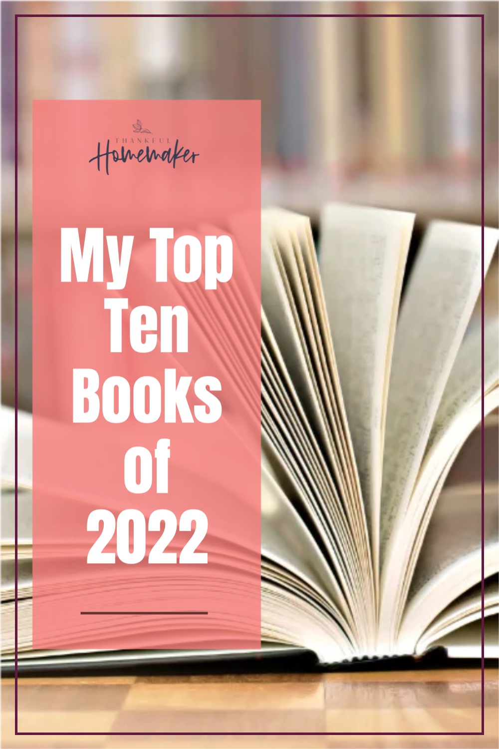 my-top-ten-books-of-2022-thankful-homemaker