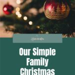 Our Simple Family Christmas Traditions #christmastraditions #christmas #christianchristmas #christmascelebration @thankfulhomemaker
