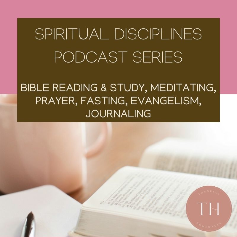 Spiritual Disciplines Podcast Series