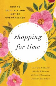 Shopping for Time by Carolyn Mahaney book Review