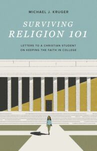 Surviving Religion 101 by Michael Kruger