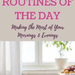 We all have areas of our lives that need to be taken care of on a daily basis. Having morning and evening routines set in your day can make the whole day run smoothly, and those routines tend to become habits over time. #morningroutine #eveningroutine #routines @mferrell