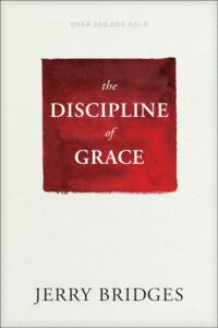 The Discipline of Grace by Jerry bridges