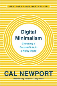 Digital Minimalism by Cal Newport