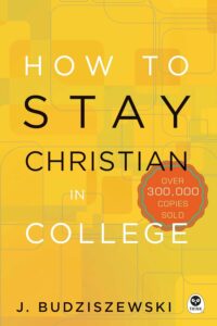 How to Stay Christian in College J Budziszewski