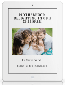Motherhood: Delighting in Our Children